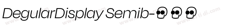 DegularDisplay Semib字体转换